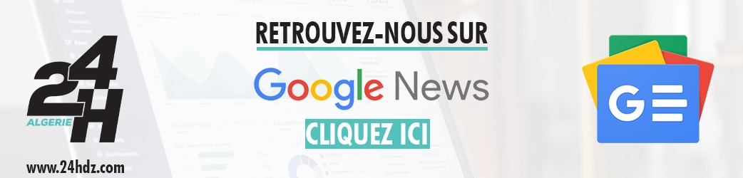 Google Actualites 24H Algerie